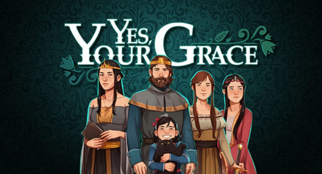Yes Your Grace