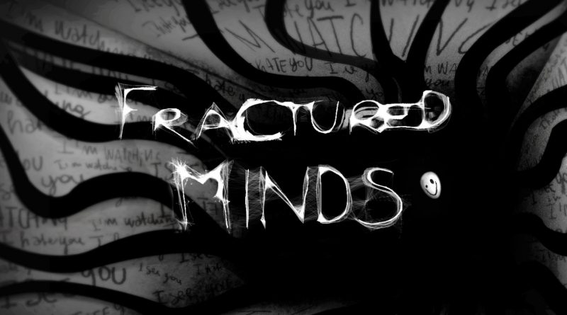 Fractured Minds