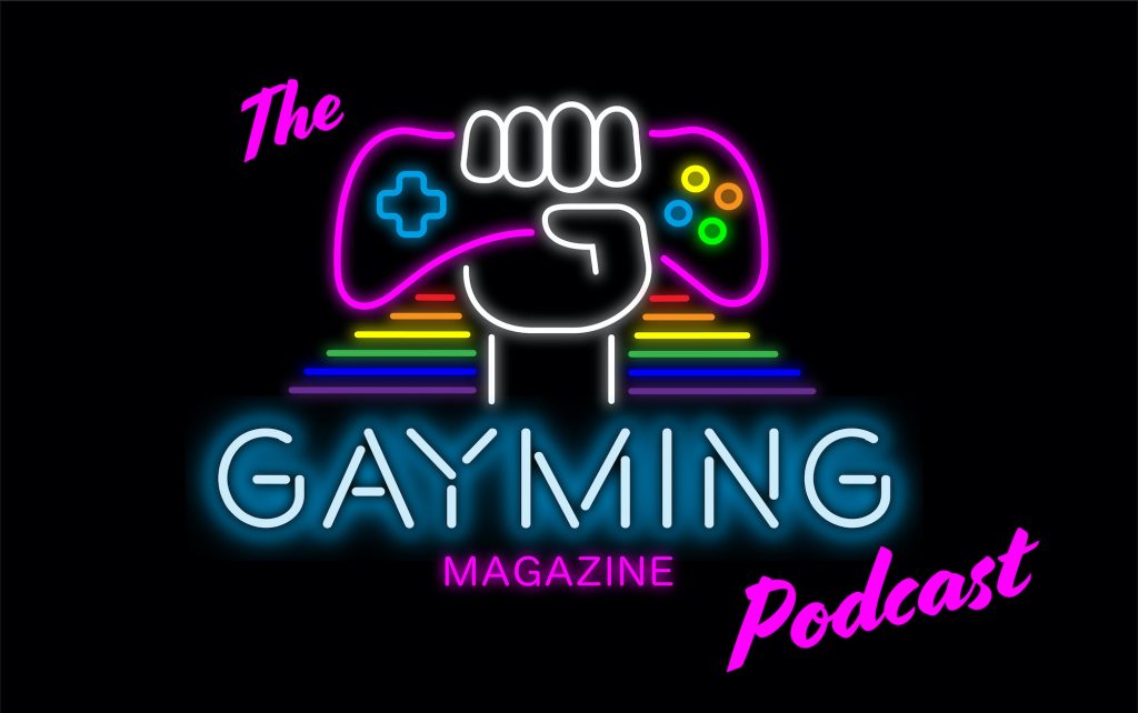 Gayming Magazine Podcast