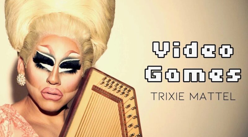 Trixie Mattel Debuts New Video For Single Video Games Gayming Magazine 5350