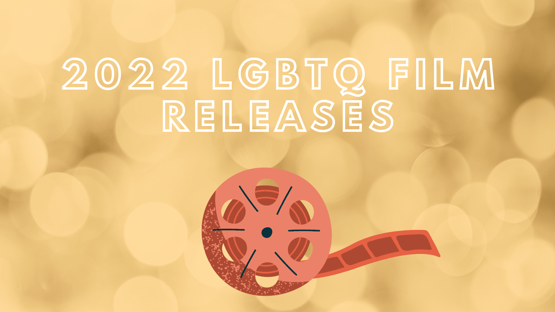 Lgbtq Films Coming Out In 2022 Gayming Magazine
