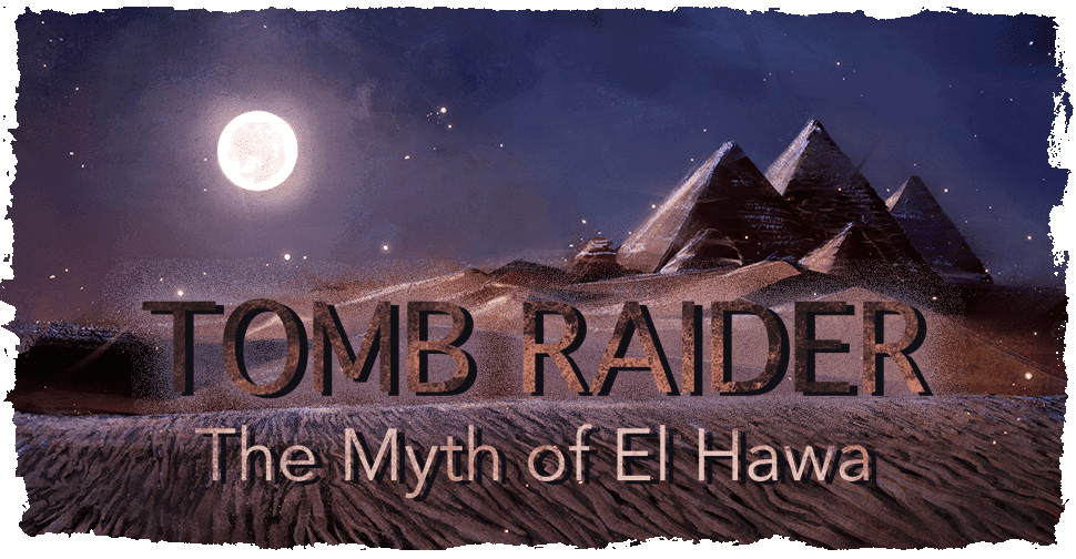 Tomb Raider: Myth of El Hawa banner art of a desert at night