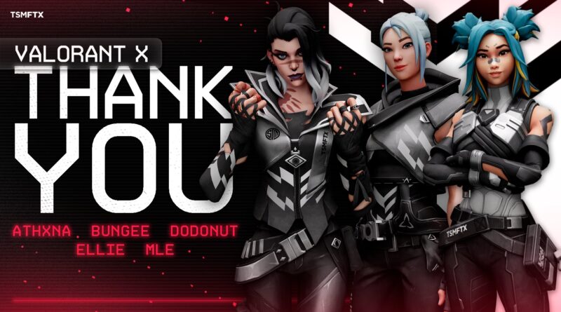 Thank you goodbye graphic for the TSM X Valorant team
