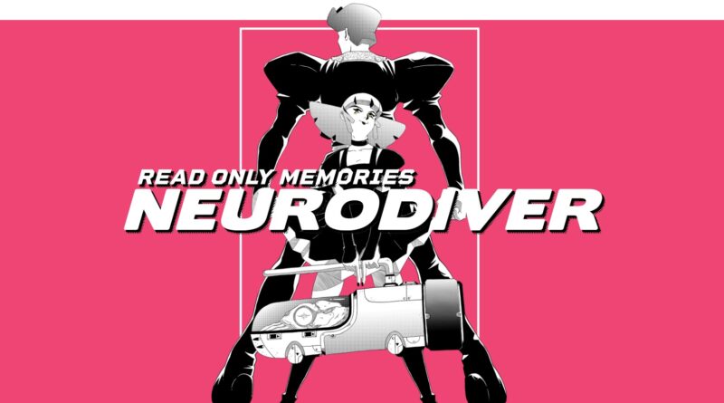 Read Only Memories: Neurodiver cover art