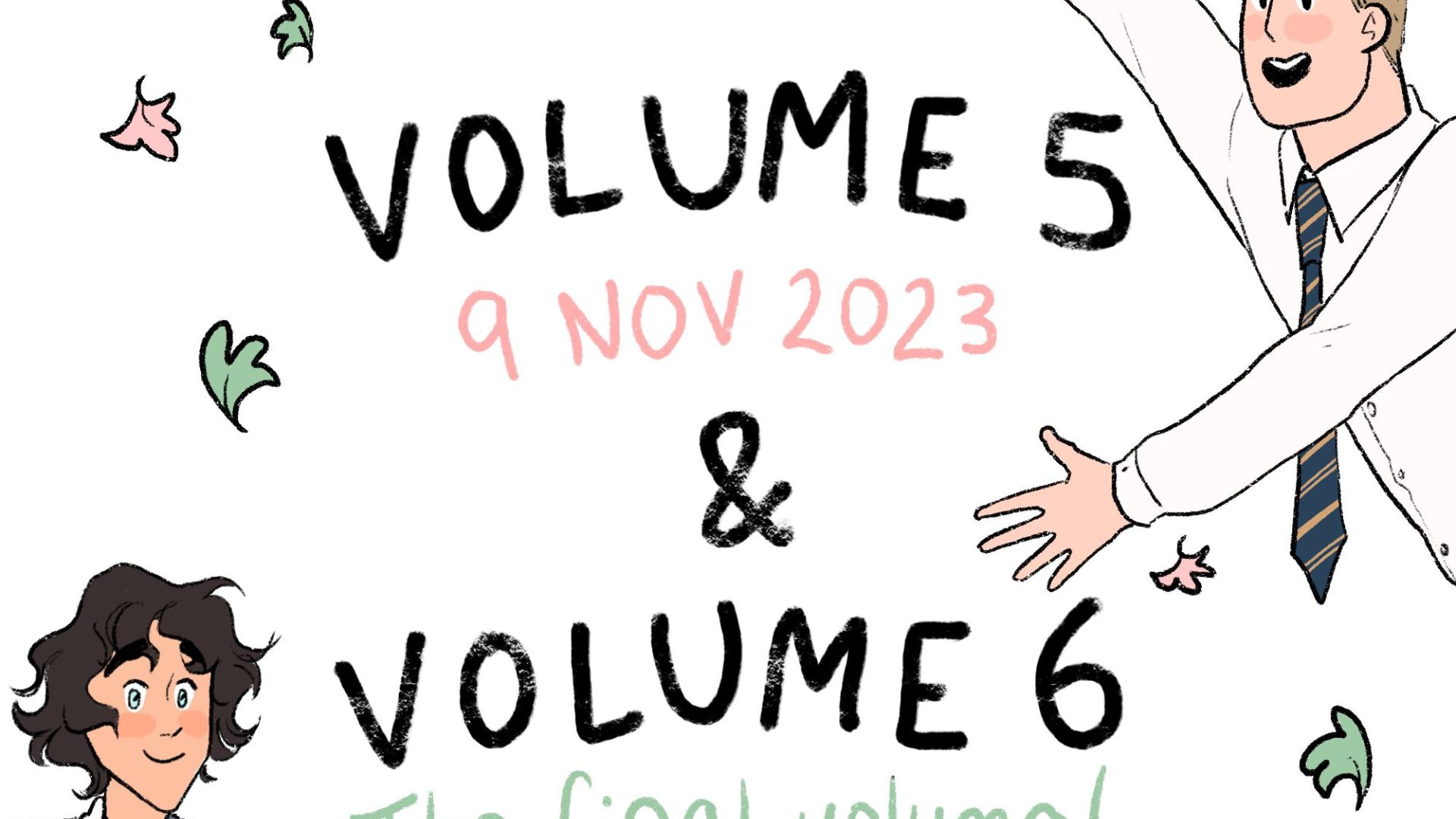 Heartstopper volume 5 & 6 announcement graphic featuring Charlie (bottom left) and Nick (top right)