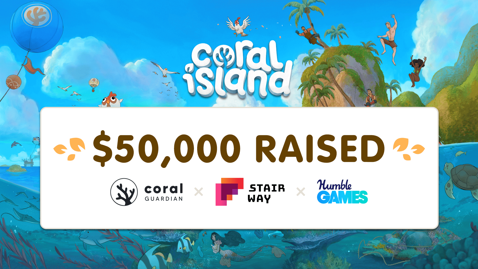 Coral Island $50,000 raised graphic