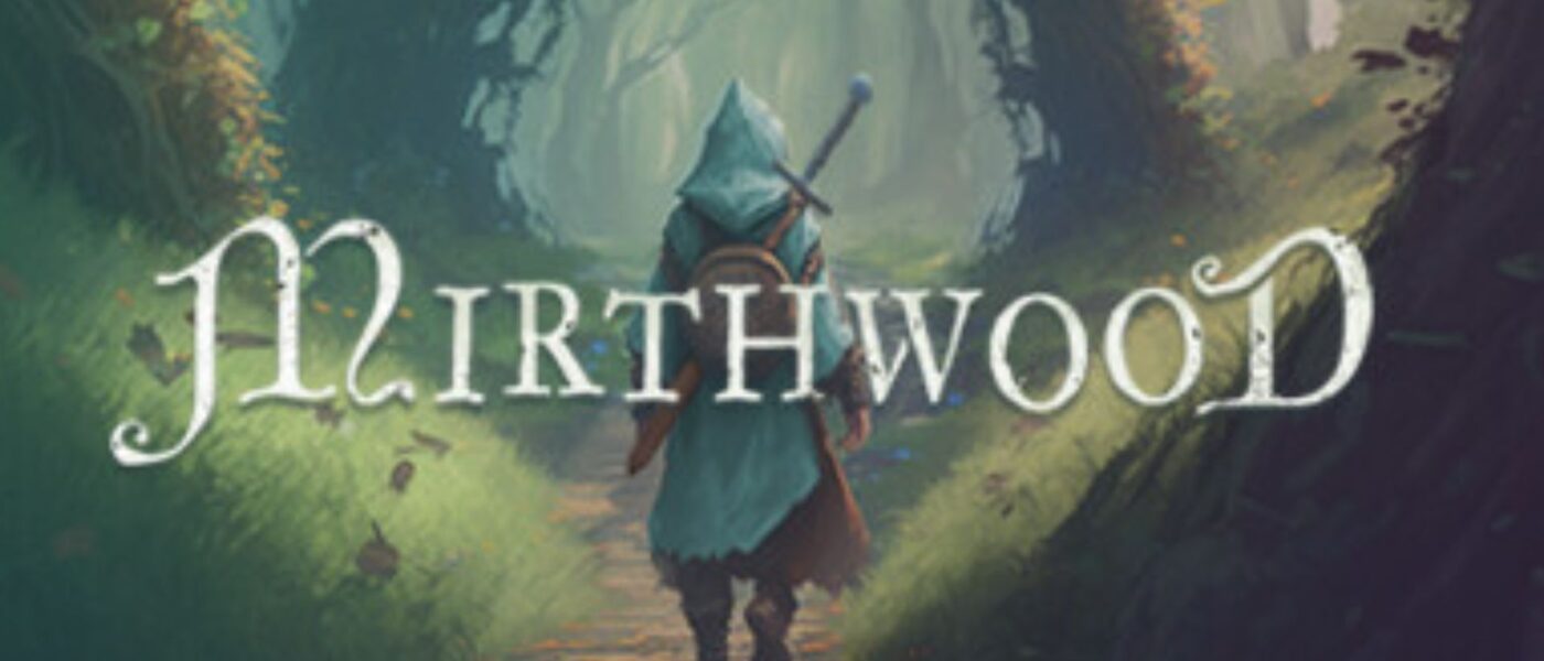 Mirthwood cover art featuring a person in a blue cloak with a sword on their back walking away from the camera down a path in a forest