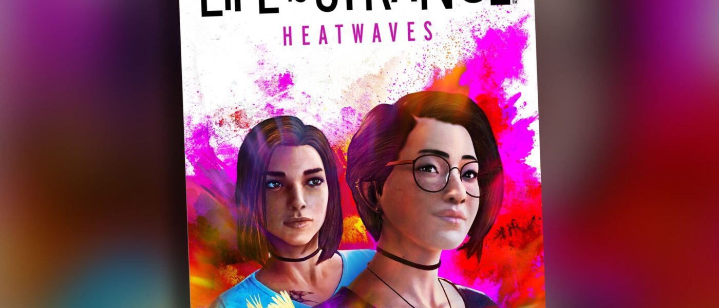 Life is Strange Heatwaves book cover featuring Steph on the right and Alex on the left