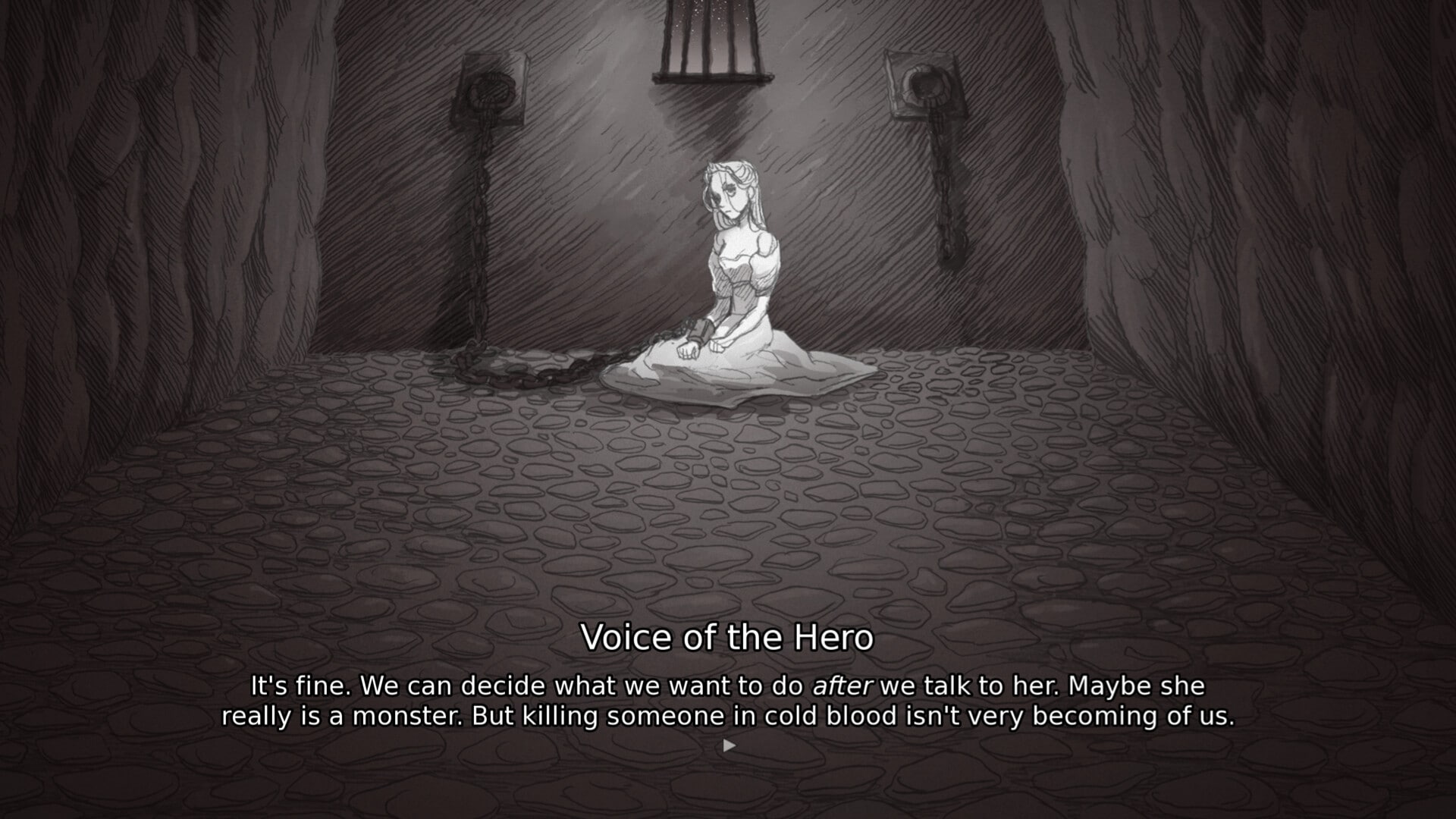 Screenshot of the princess chained to a wall while the Hero says "It's fine. We can decide what we want to do after we talk to her. Maybe she really is a monster. But killing someone in cold blood isn't very becoming of us."