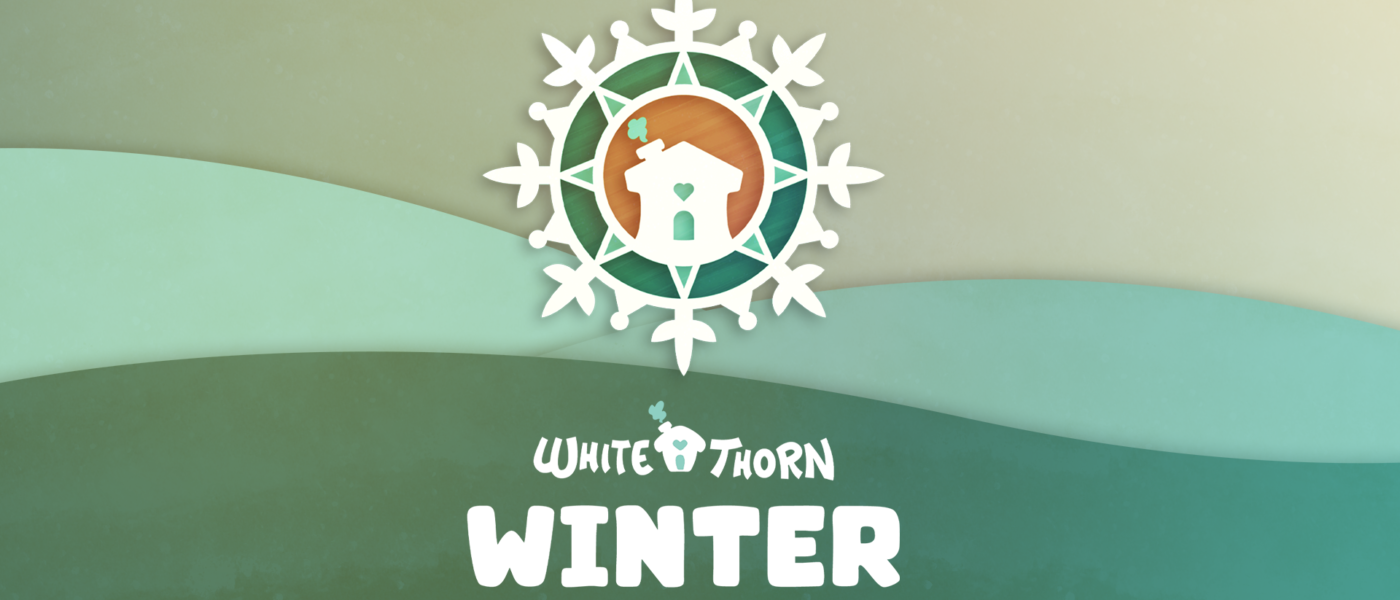 Whitethorn Winter 2024 Showcase