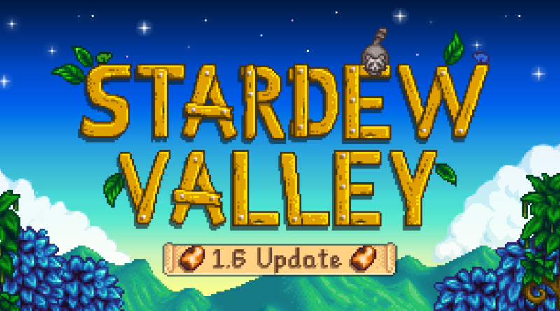 Stardew Valley 1.6 update graphic
