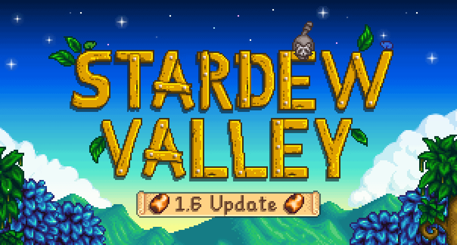 Stardew Valley 1.6 update graphic