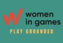 Women in Games 20th Anniversary Global Conference: Play Grounded