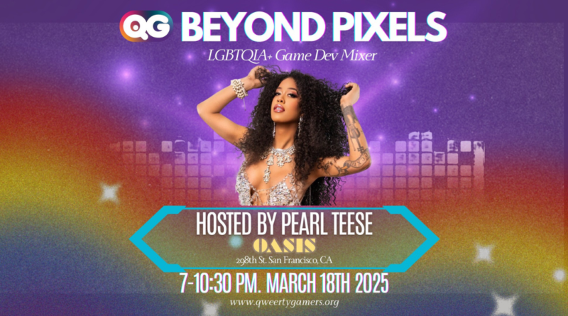 Qweerty Gaymers reveal Beyond Pixels mixer at GDC with Pearl Teese hosting