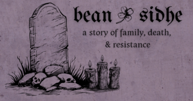 Personal Histories & Political Violence: How queer-run Sealbee Games used grief and protest to develop Bean Sidhe